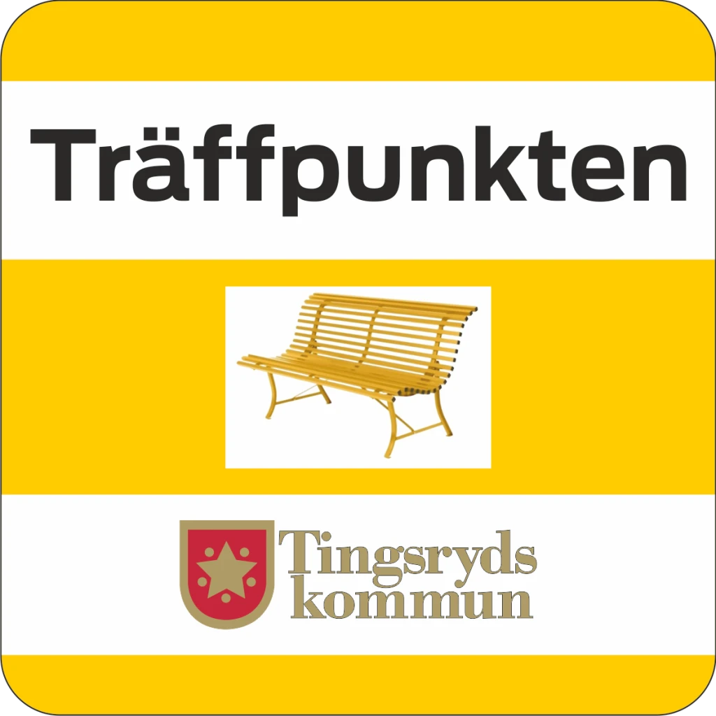 Skylt med gul- och vitrandig bakgrund. Överst står texten 'Träffpunkten' i svart, under finns en illustration av en träbänk. Längst ner syns Tingsryds kommuns logotyp.