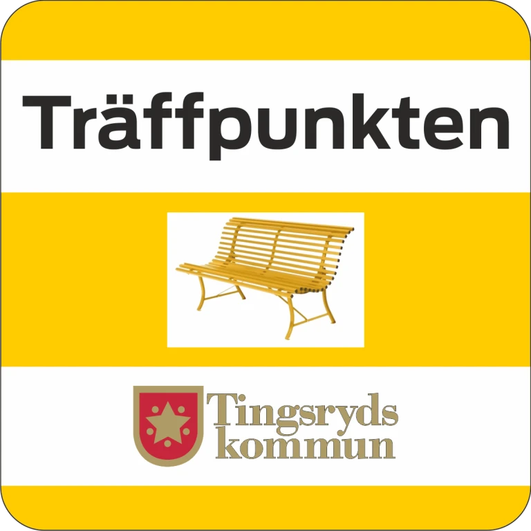 Skylt med gul- och vitrandig bakgrund. Överst står texten 'Träffpunkten' i svart, under finns en illustration av en träbänk. Längst ner syns Tingsryds kommuns logotyp.